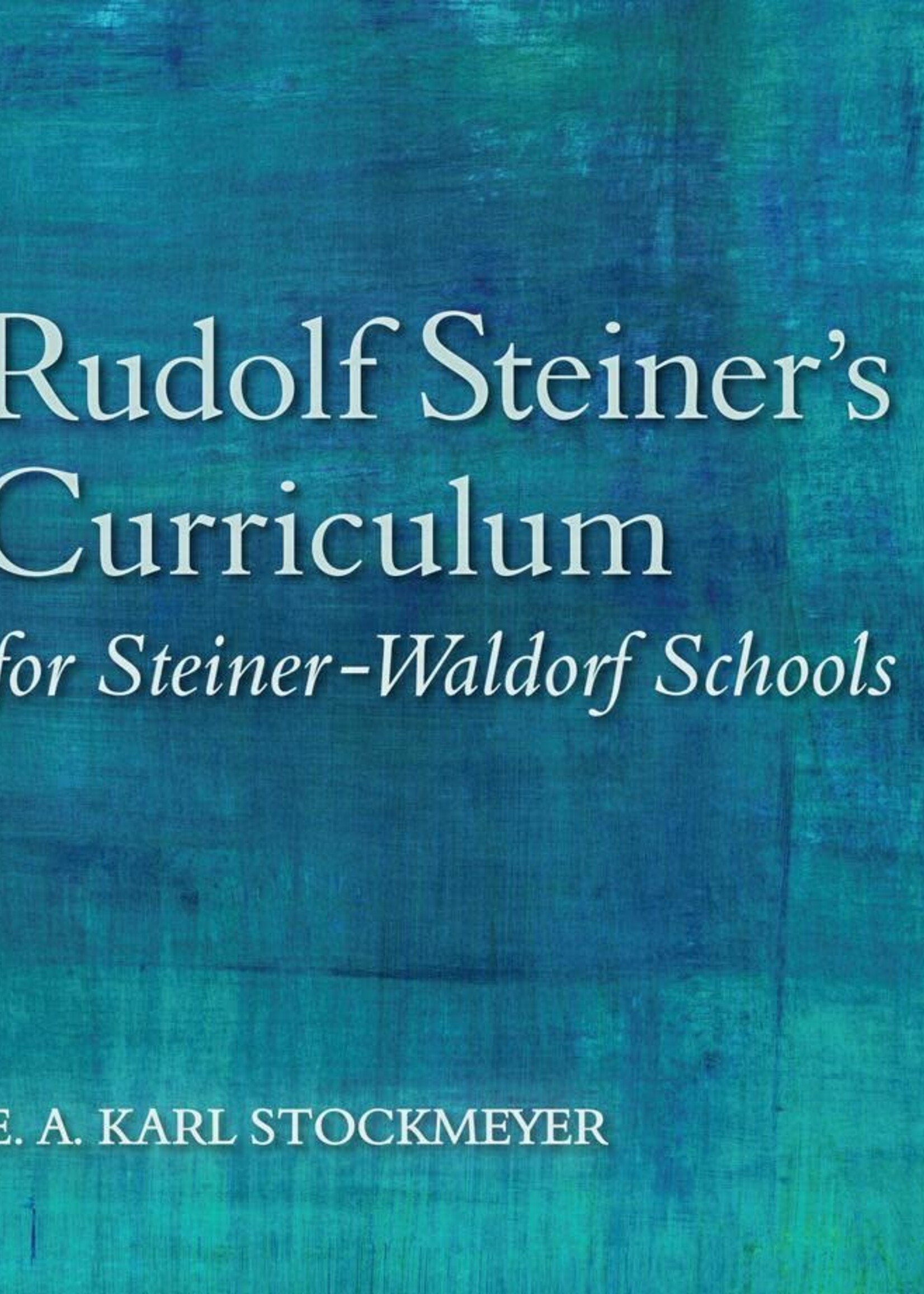 Floris Books Rudolf Steiner's Curriculum For Steiner-Waldorf Schools