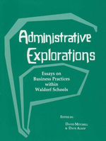 Waldorf Publications Administrative Explorations