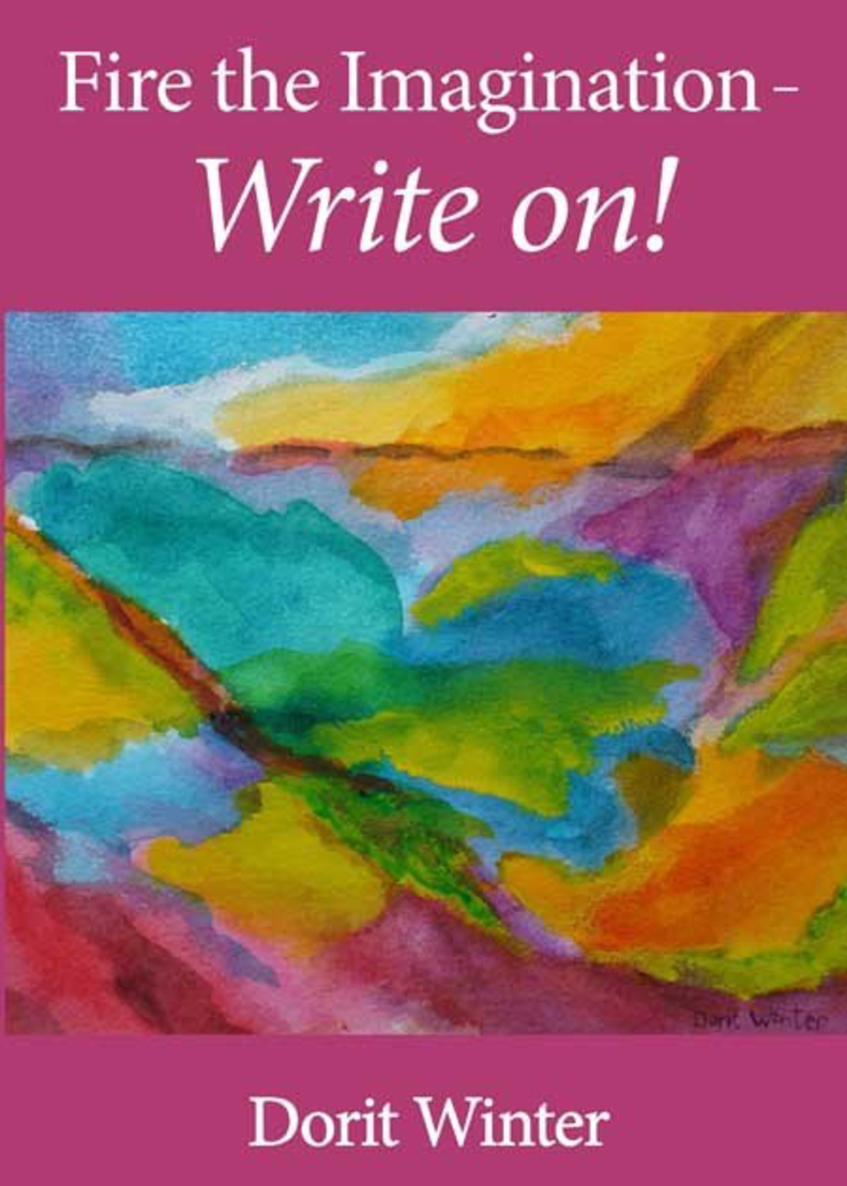 Waldorf Publications Fire the Imagination - Write On! (middle to high school)