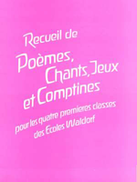 Padagogische Forschungsstelle Recueil de poèmes, chants, jeux et comptines