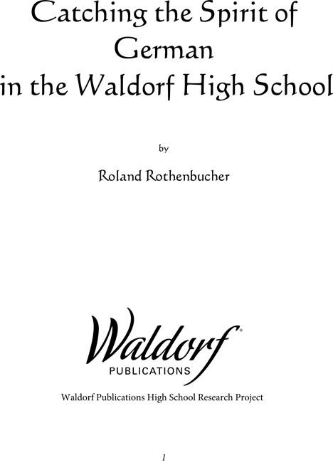 Waldorf Publications Catching the Spirit of German in the Waldorf High School