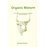 Mercury Press Organic Manure: Its Treatment According To Indications By Rudolf Steiner
