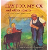 Floris Books Hay For My Ox And Other Stories: A First Reading Book For Waldorf Schools