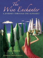 Bell Pond Books The Wise Enchanter: A Journey Through The Alphabet