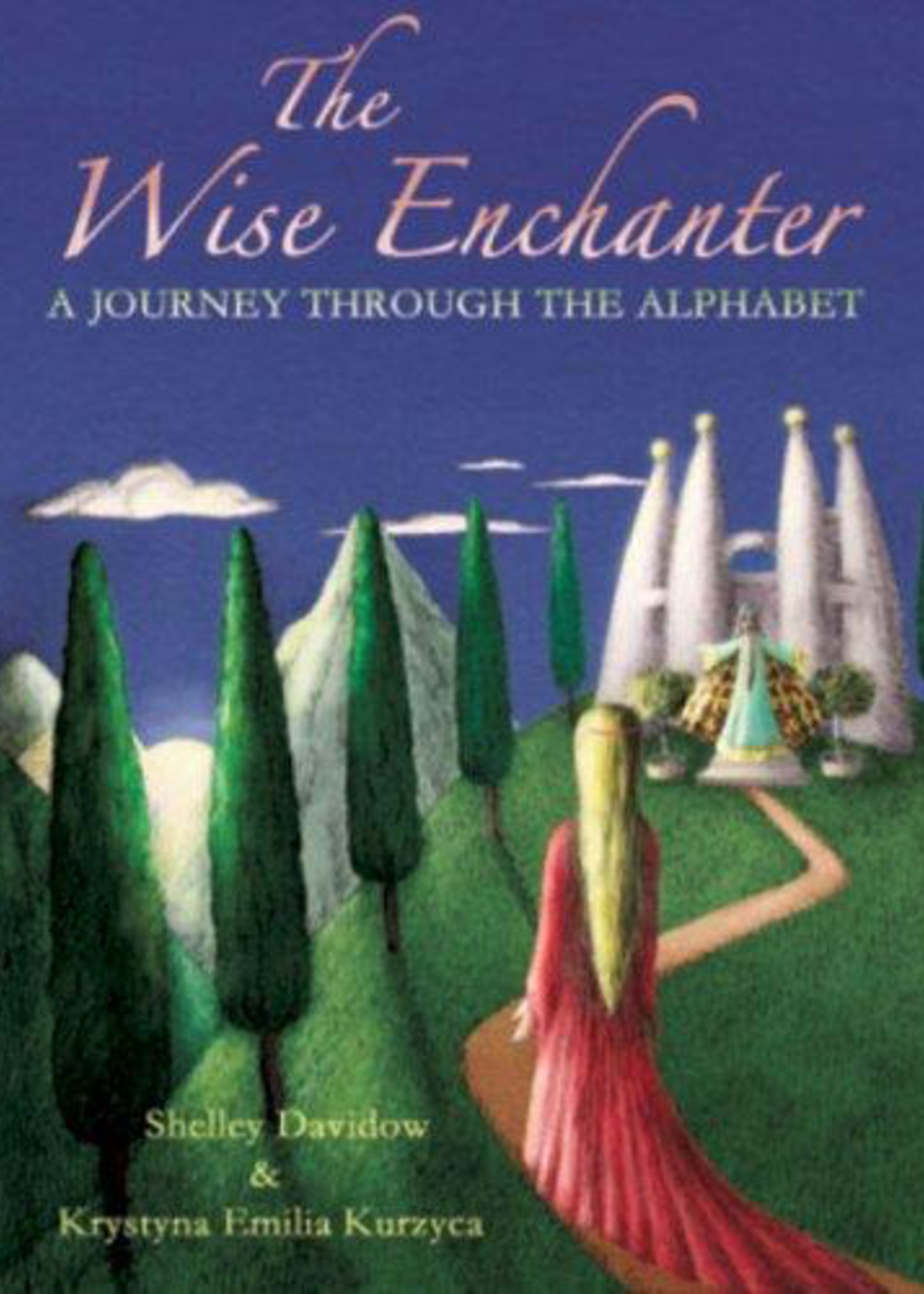 Bell Pond Books The Wise Enchanter: A Journey Through The Alphabet
