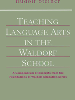 Waldorf Publications Teaching Language Arts in the Waldorf School