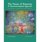 Waldorf Publications The Power of Grammar: A Phenomenological Approach