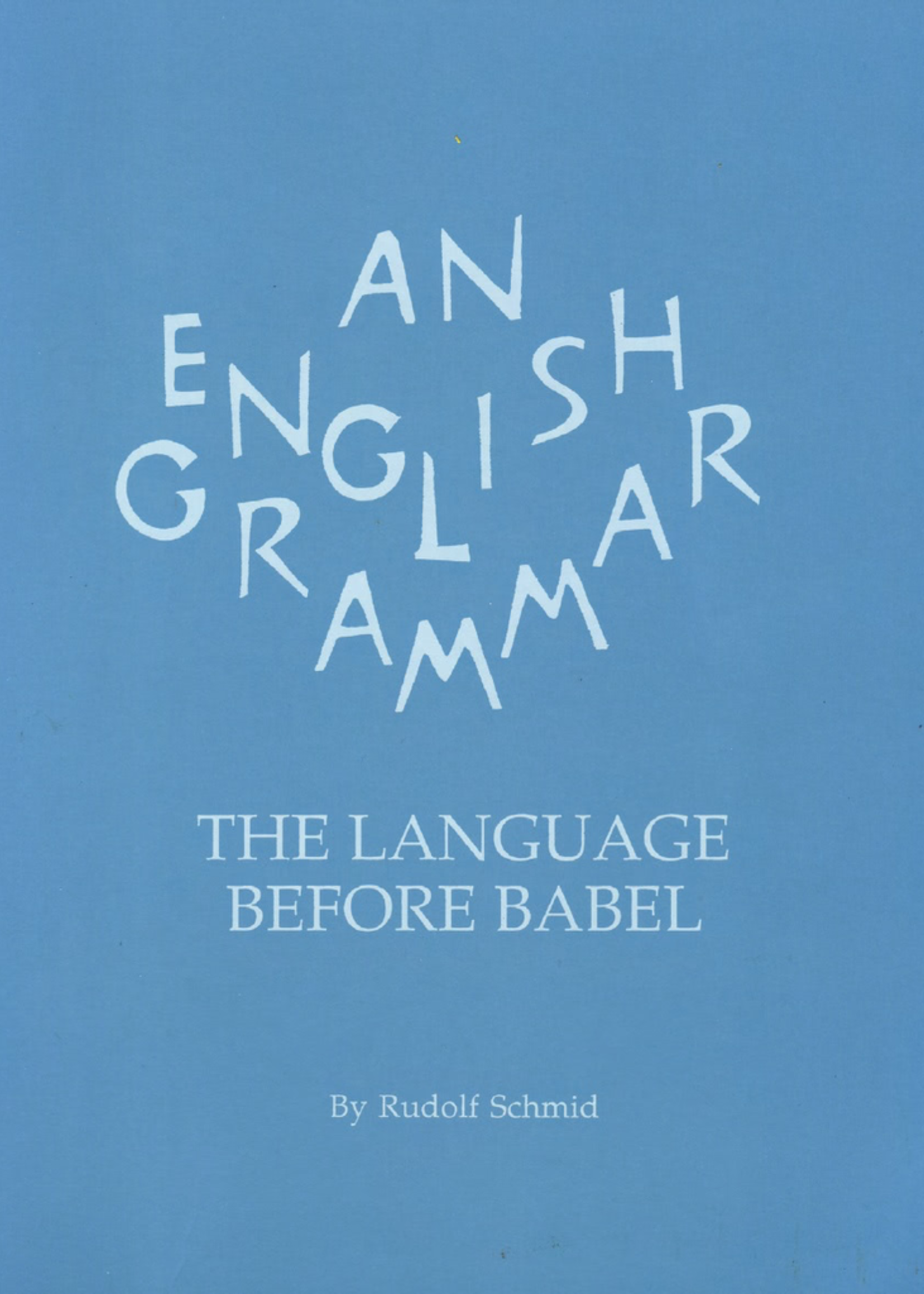 Waldorf Publications An English Grammar: The Language Before Babel