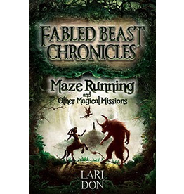 Kelpies Maze Running And Other Magical Missions: 2nd Edition (book 4)