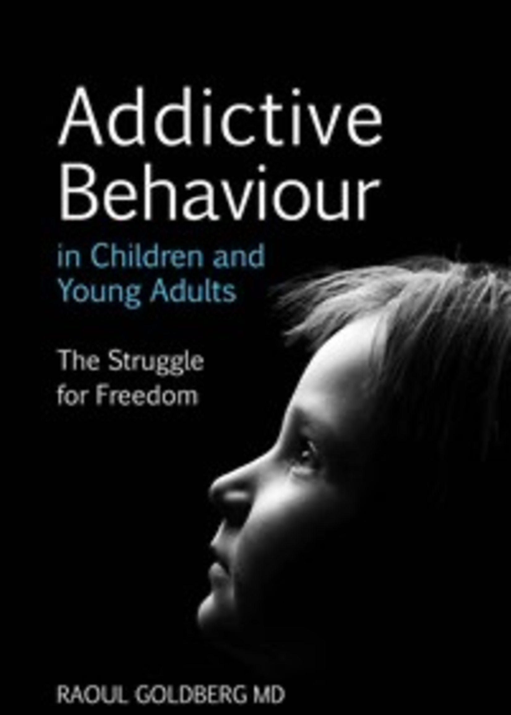 Floris Books Addictive Behaviour In Children And Young Adults: The Struggle For Freedom
