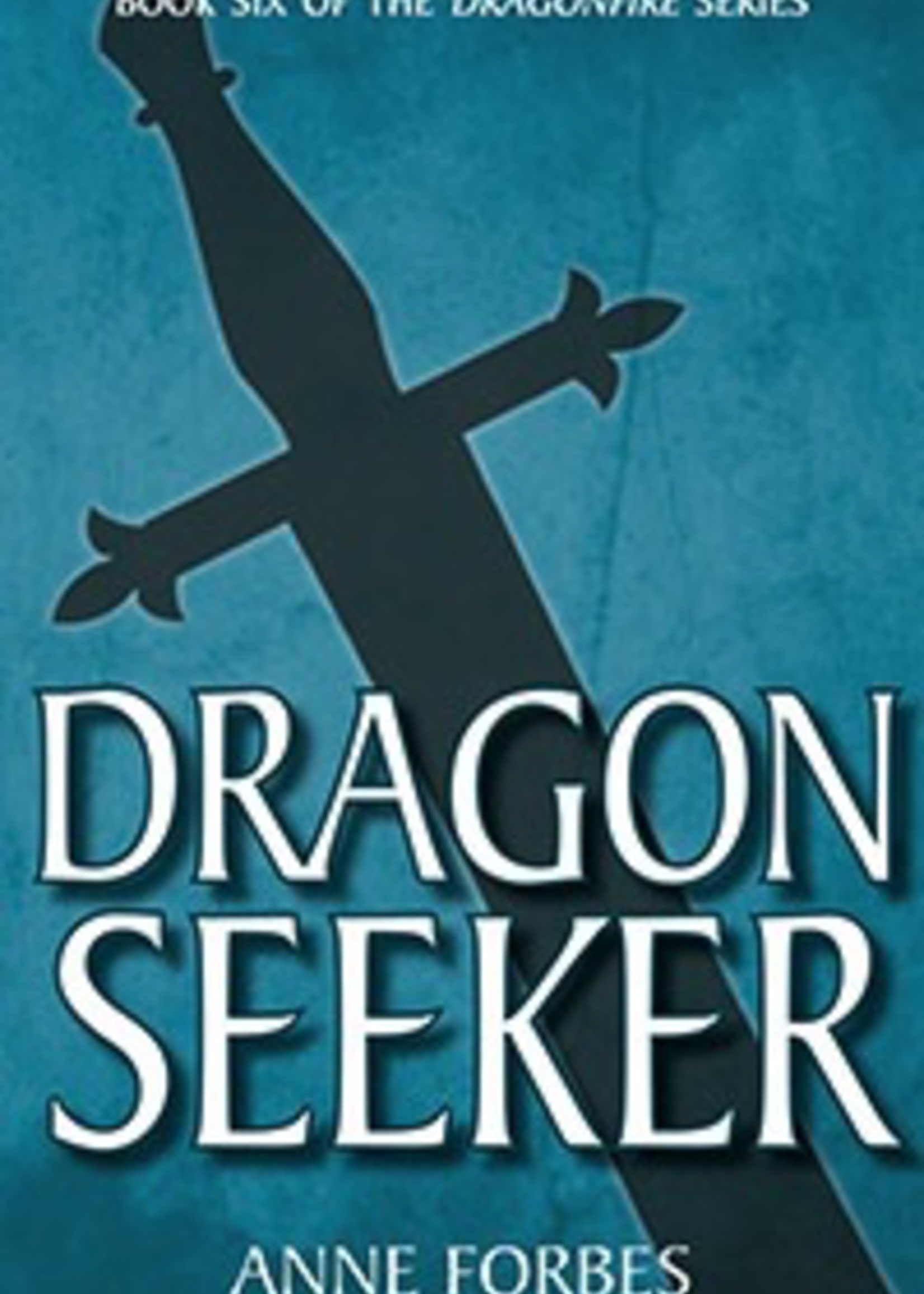 Kelpies Dragon Seeker (book 6)