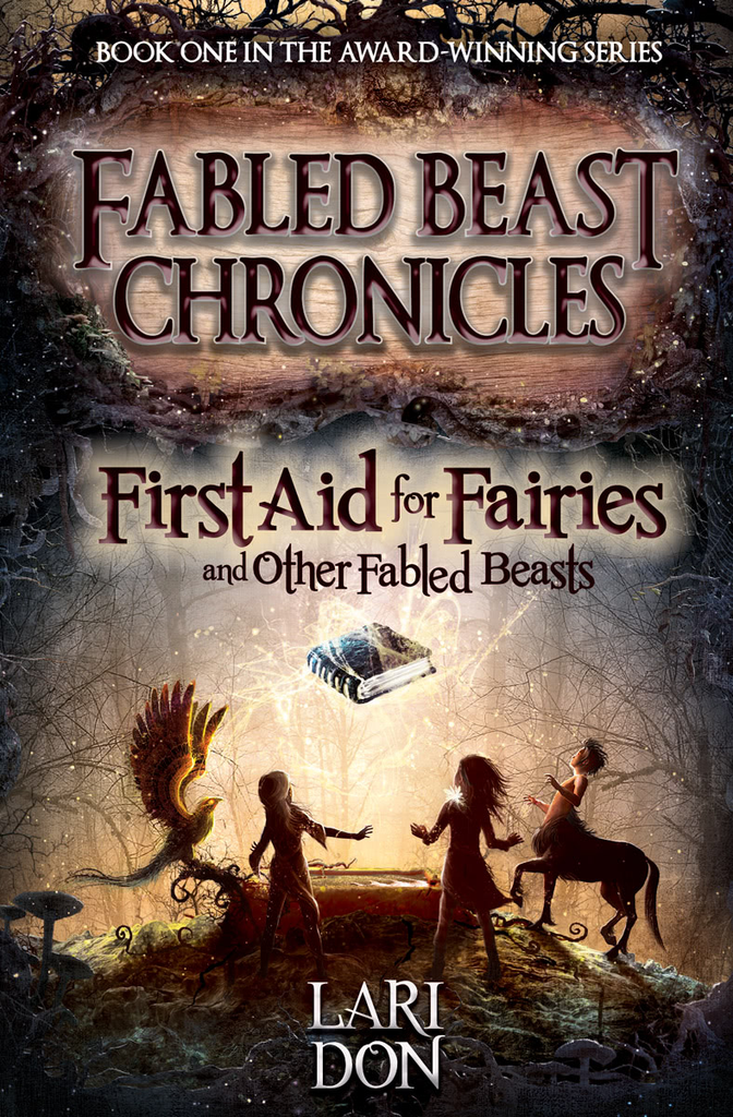 Kelpies First Aid For Fairies And Other Fabled Beasts: 2nd Edition (book 1)
