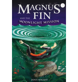 Floris Books Magnus Fin And The Moonlight Mission (book 2)