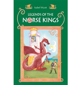 Floris Books Legends Of The Norse Kings: The Saga Of King Ragnar Goatskin And The Dream Of King Alfdan