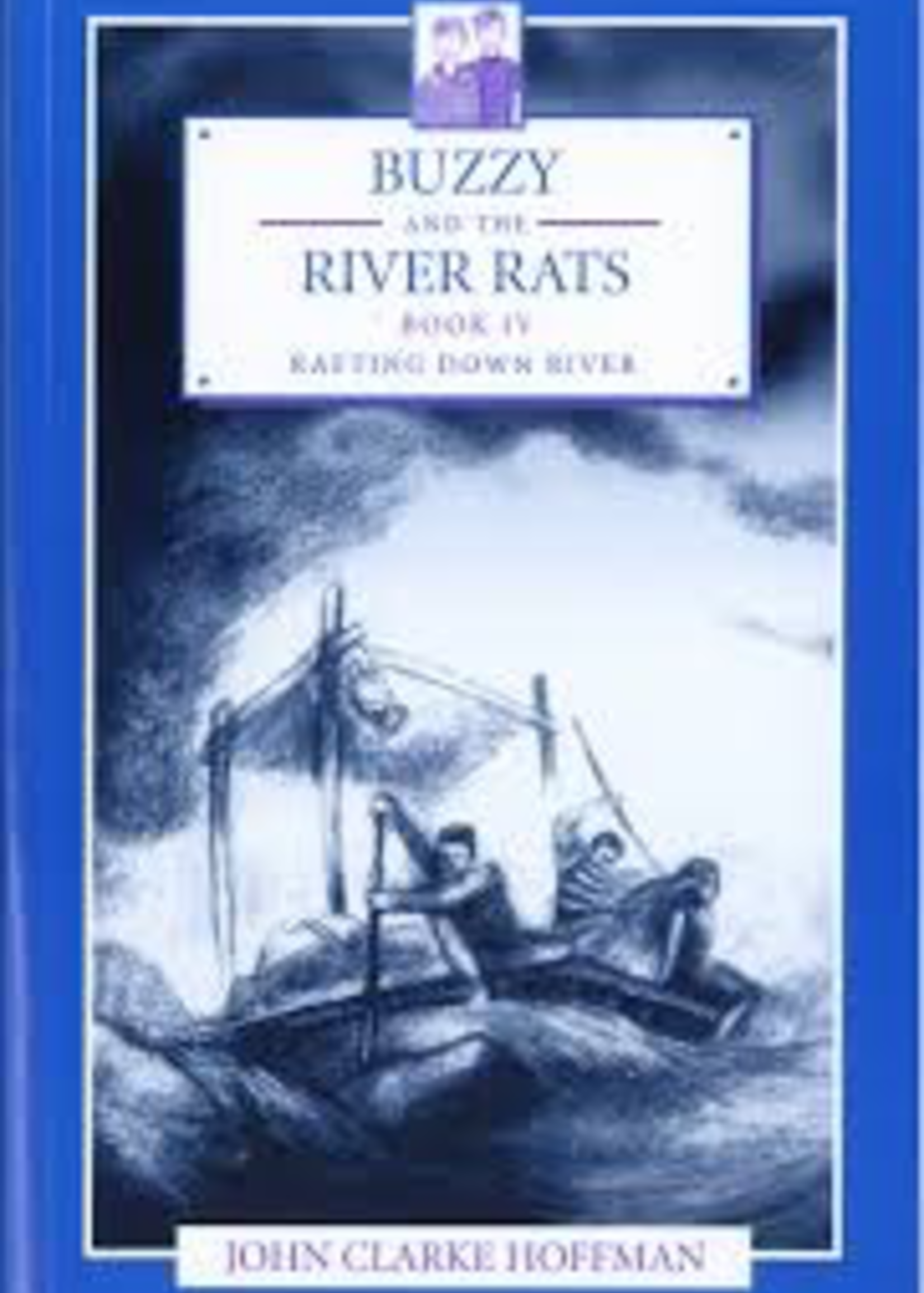 Mercury Press Buzzy and the River Rats (book 4) rafting down river