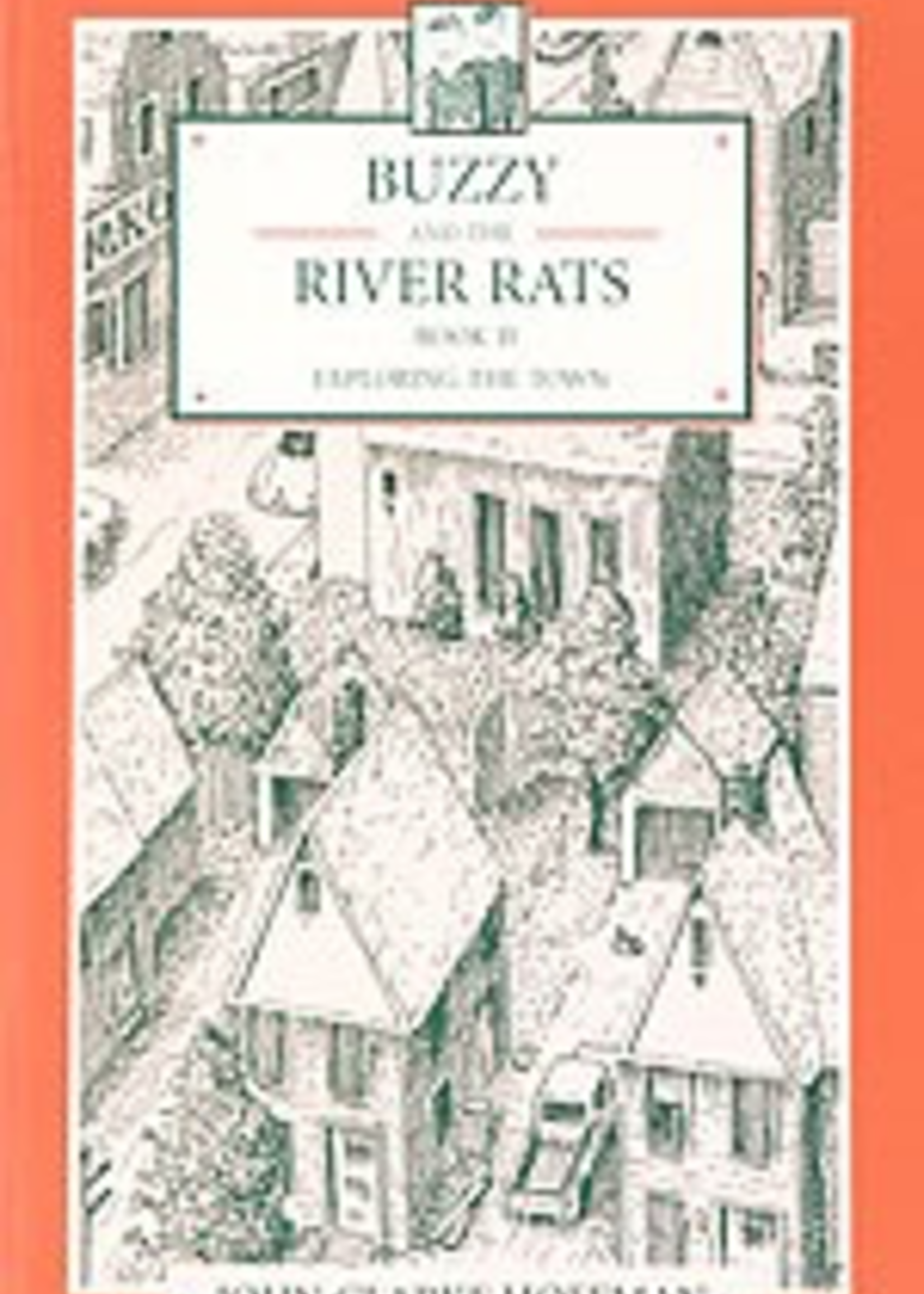 Mercury Press Buzzy and the River Rats (book 2) exploring the town