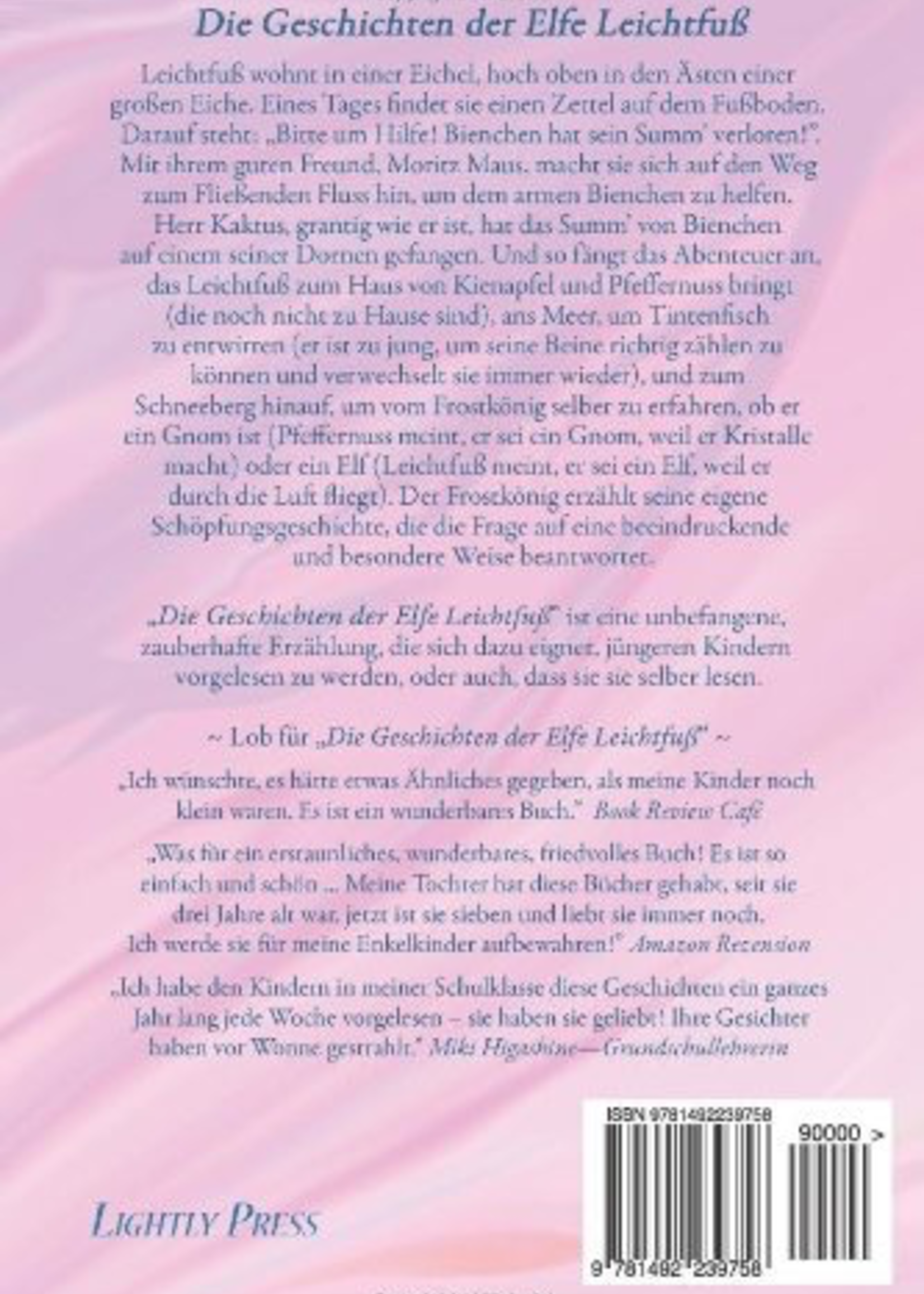 Lightly Press Die Geschinchten der Elfe Leichfuss (German edition of Tales of Tiptoes Lightly)