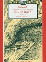 Mercury Press Buzzy and the River Rats (book 1) Buzzy moves in