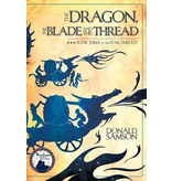Waldorf Publications The Dragon, the Blade and the Thread: Book Three of the Star Trilogy