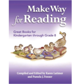 Michaelmas Press Make Way for Reading: Great Books for Kindergarten through Grade 8