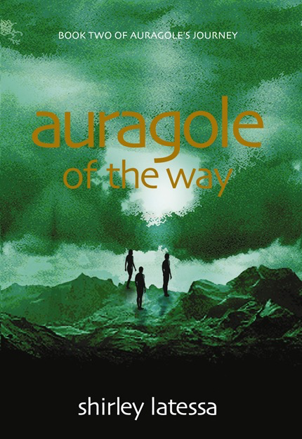 Lindisfarne Books Auragole Of The Way: Book Two Of Aurogole’s Journey