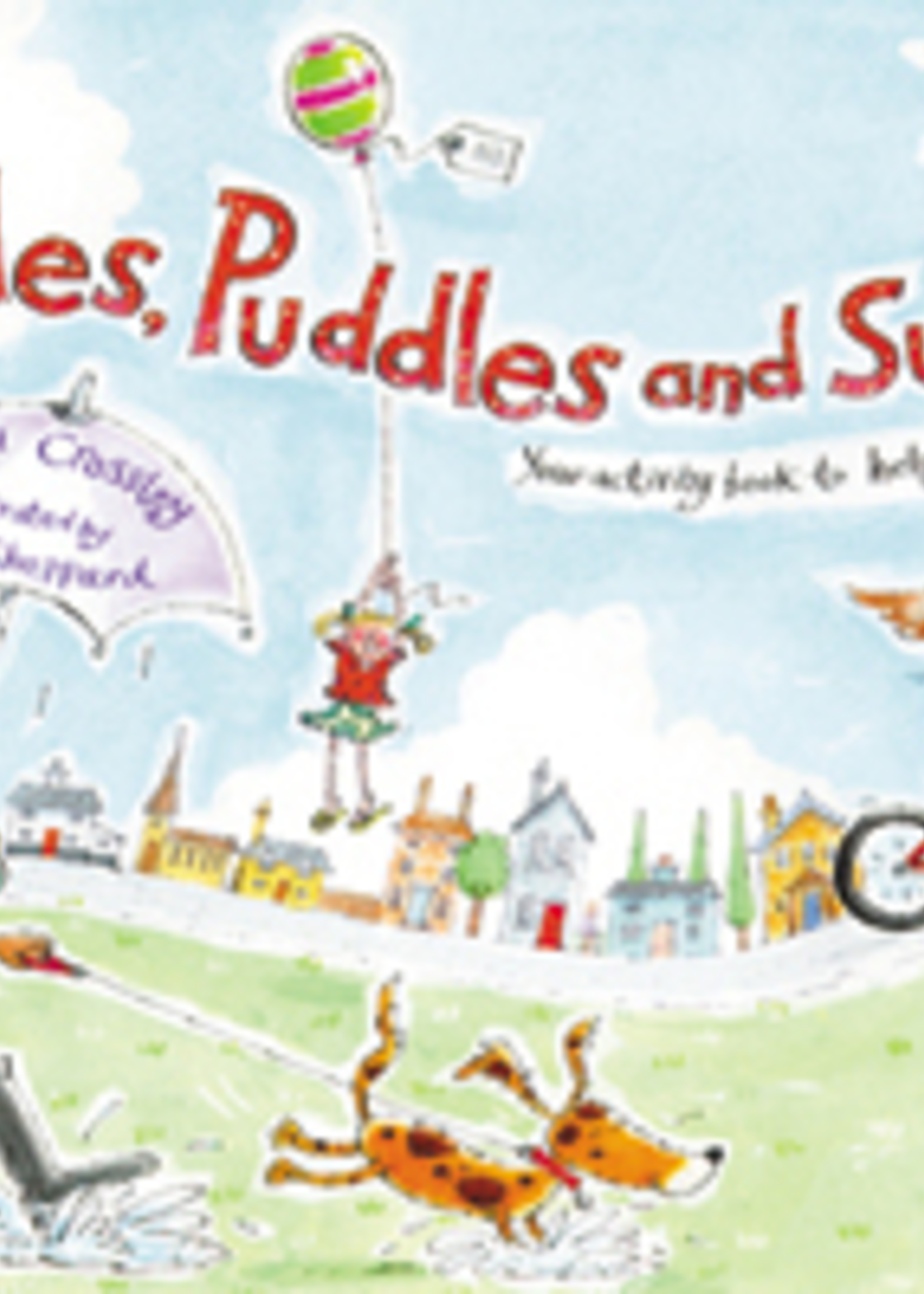 Hawthorne Press Muddles Puddles And Sunshine: Your Activity Book To Help When Someone Has Died