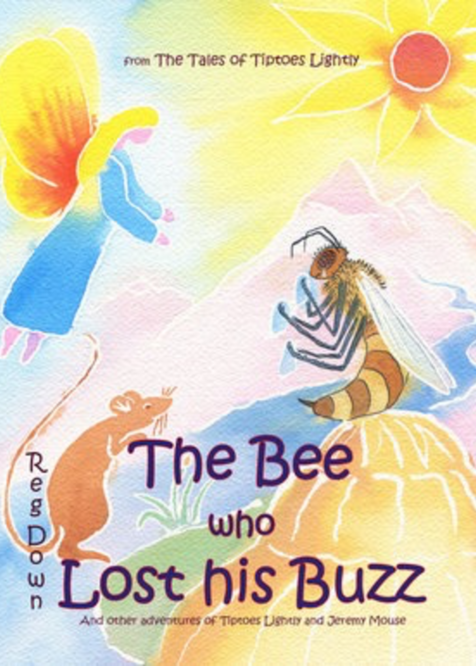 Lightly Press The Bee who Lost his Buzz