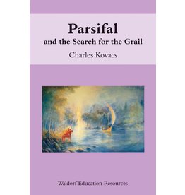 Floris Books Parsifal And The Search For The Grail: Waldorf Education Resources