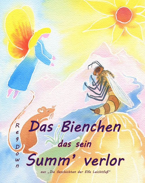 Lightly Press Das Bienchen das sein Summ' verlor (German edition of The Bee Who Lost his Buzz)