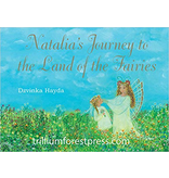 Trillium Forest Press Natalia’s Journey to the Land of the Fairies