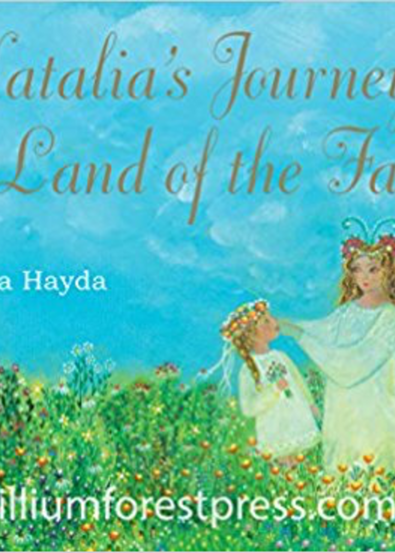 Trillium Forest Press Natalia’s Journey to the Land of the Fairies