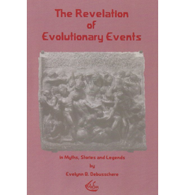 Waldorf Publications The Revelation of Evolutionary Events: In Myths, Stories and Legends