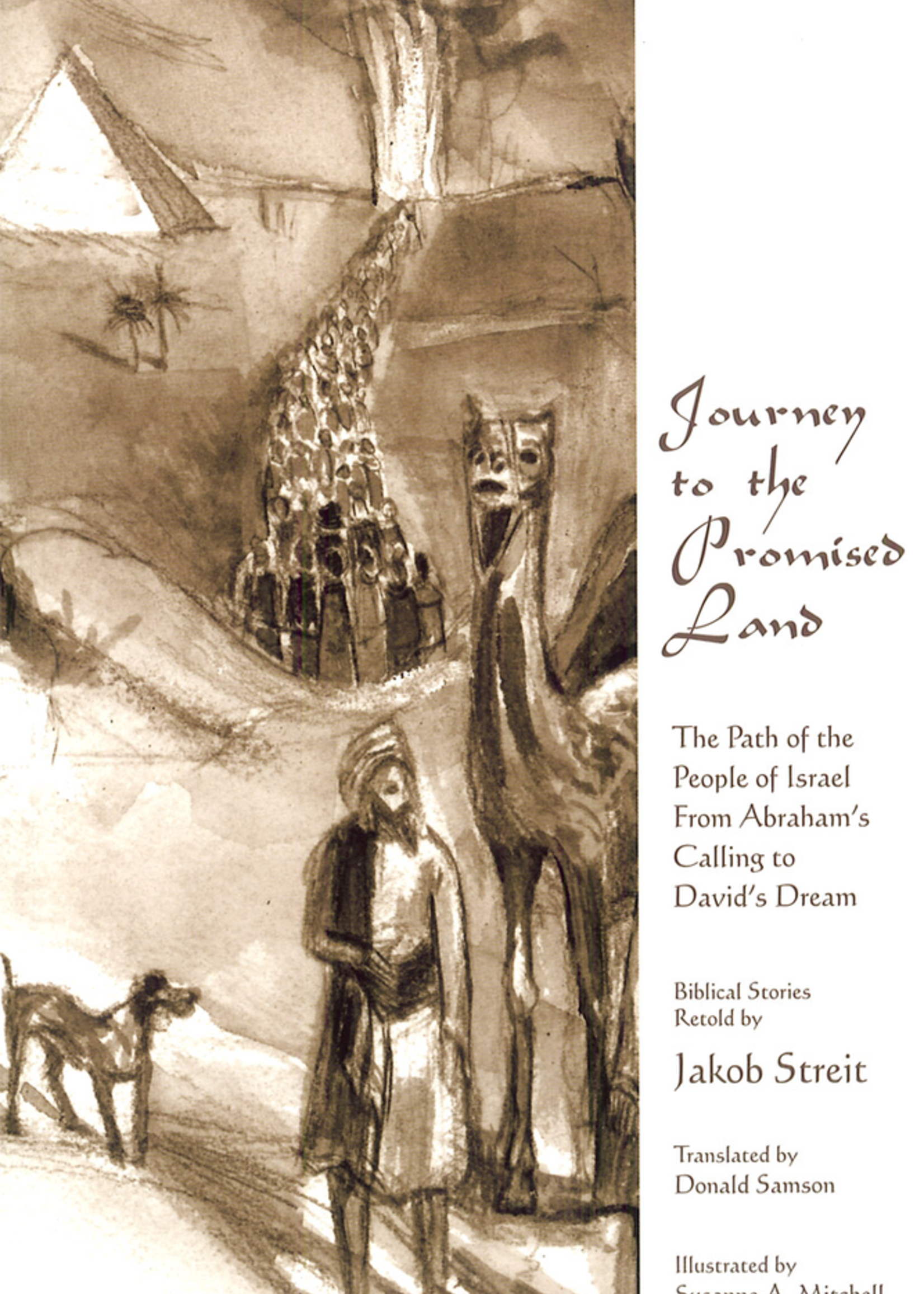 Waldorf Publications Journey to the Promised Land: The Path of the People of Israel From Abraham's Calling to David's Dream
