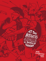 Waldorf Publications At the Hot Gates: An Account of the Battle of Thermopylae
