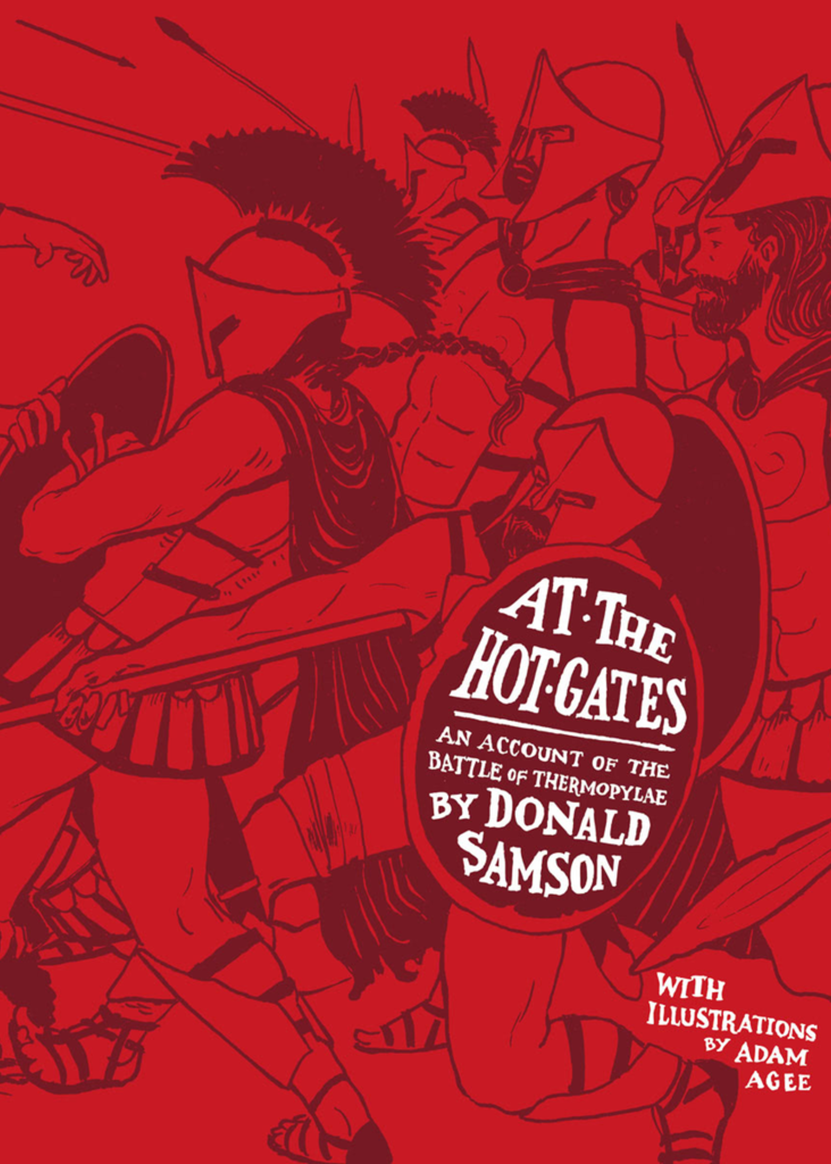 Waldorf Publications At the Hot Gates: An Account of the Battle of Thermopylae