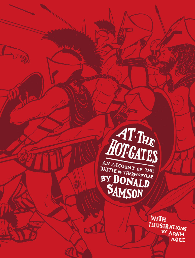 Waldorf Publications At the Hot Gates: An Account of the Battle of Thermopylae