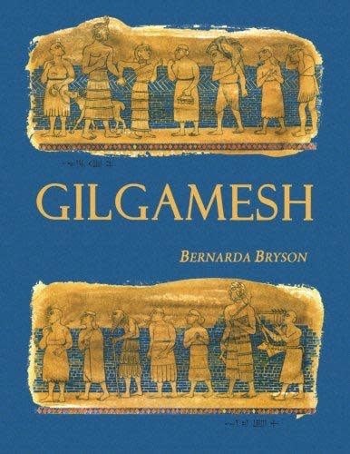 Whole Spirit Press Gilgamesh: Man's First Story