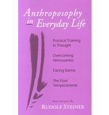 Steiner Books Anthroposophy In Everyday Life: Practical Training In Thought Overcoming Nervousness Facing Karma The Four Temperaments
