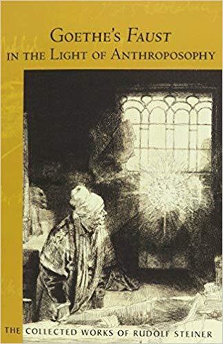 Steiner Books Goethe's Faust in the Light of Anthroposophy