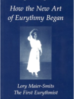 Temple Lodge Press How the New Art of Eurythmy Began
