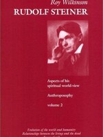 Temple Lodge Press Rudolf Steiner: Aspects Of His Spiritual World-View Vol. 2