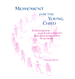 WECAN Press Movement for the Young Child - A Handbook for Eurythmists and Kindergarten Teachers