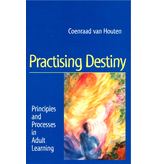 Temple Lodge Press Practising Destiny: Principles And Processes In Adult Learning