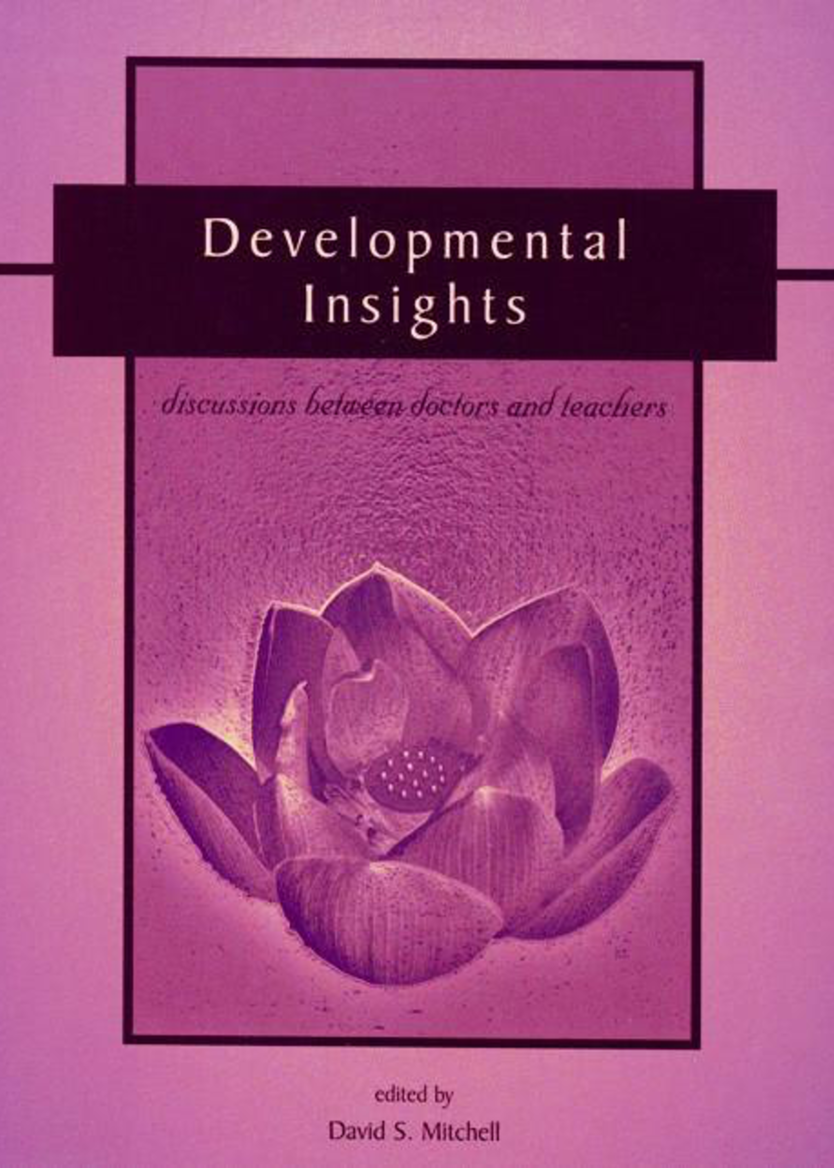 Waldorf Publications Developmental Insights: Discussions Between Doctors And Teachers