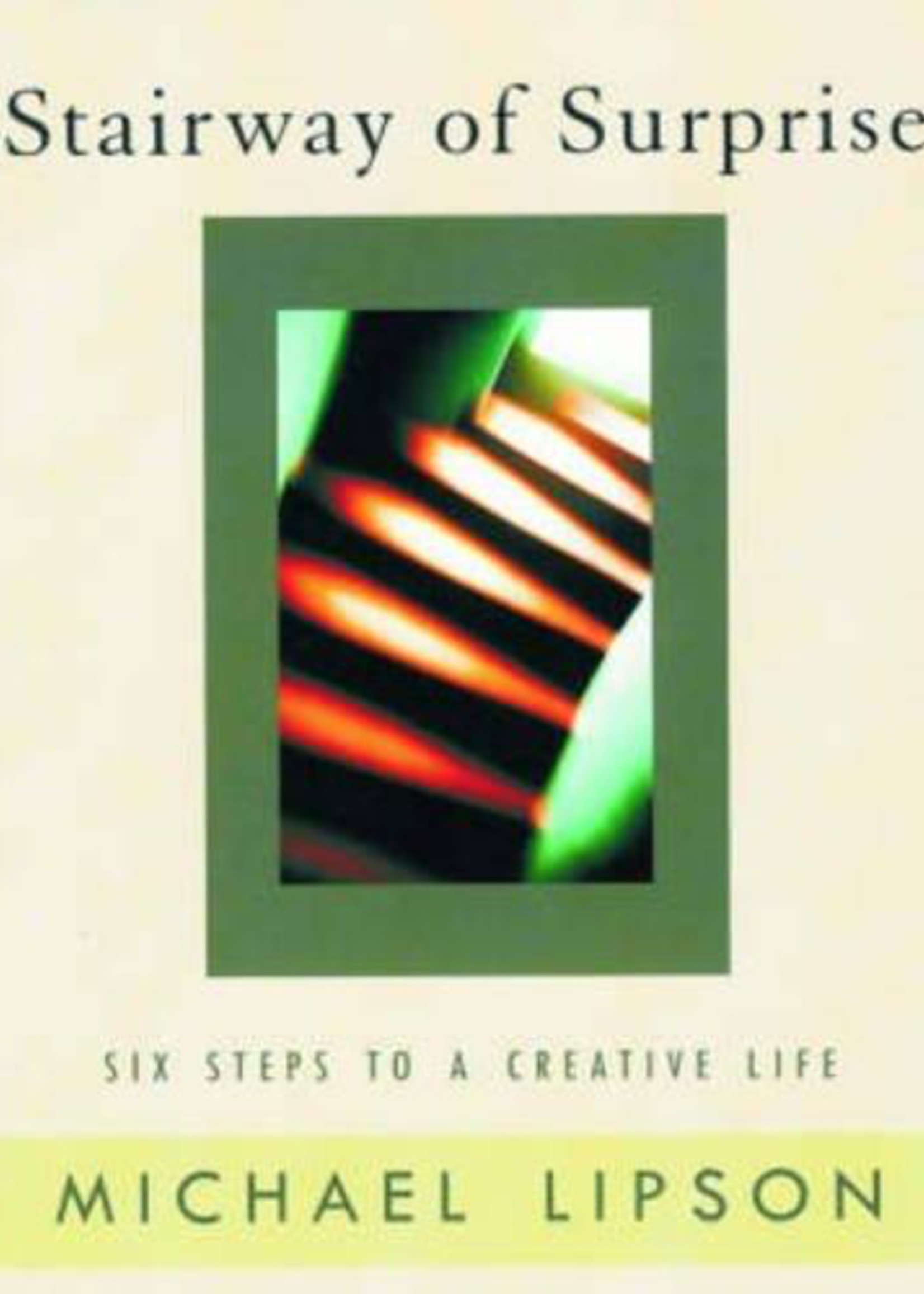 Steiner Books Stairway Of Surprise: Six Steps To A Creative Life