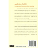 Temple Lodge Press Awakening The Will: Principles And Processes In Adult Learning