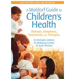 Floris Books A Waldorf Guide to Children's Health