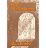 Rudolf Steiner Press Aids The Deadly Seed: An Anthroposophical And Epidemiological Investigation Of A Modern Epidemic And Its Significance