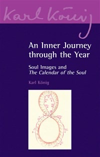 Floris Books An Inner Journey Through The Year: Soul Images And The “Calendar Of The Soul”