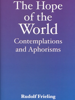 Floris Books The Hope Of The World: Contemplations And Aphorisms
